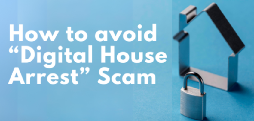 How to Avoid the Digital House Arrest Scam