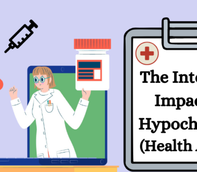 Addressing the Impact of the Internet on Hypochondria (Health Anxiety)