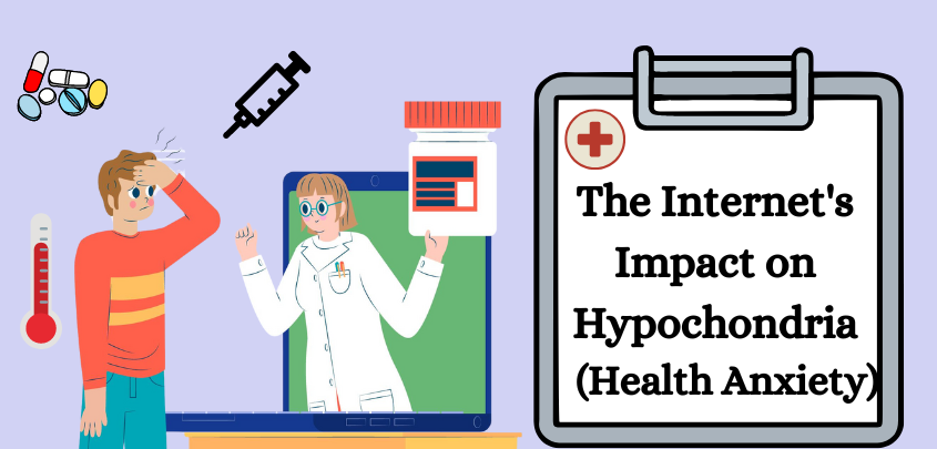 Addressing the Impact of the Internet on Hypochondria (Health Anxiety)