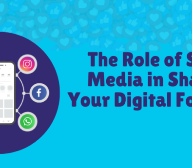 The Role of Social Media in Shaping Your Digital Footprints