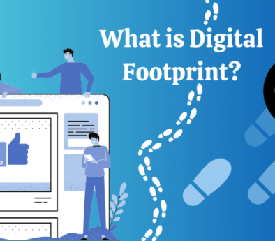 Understanding What are Digital Footprints ?