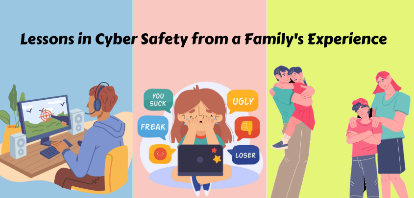 Lessons in Cyber Safety from a Family's Experience