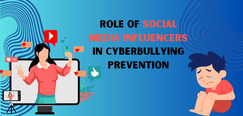 The Role of Social Media Influencers in Cyberbullying Prevention: Guiding Kids to Positive Role Models
