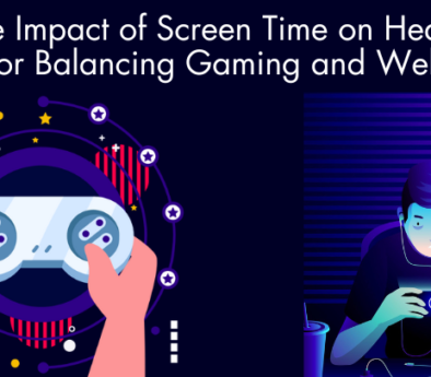 The Impact of Screen Time on Health: Tips for Balancing Gaming and Well-being